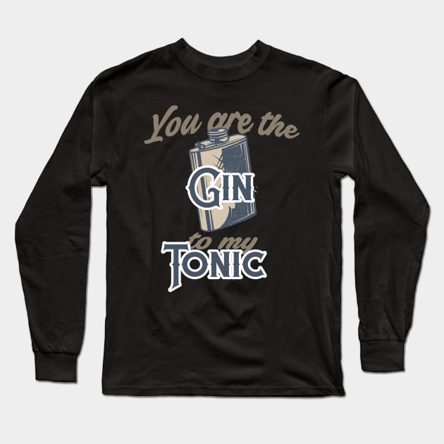 You Are The Gin To My Tonic Long Sleeve T-Shirt by VintageArtwork